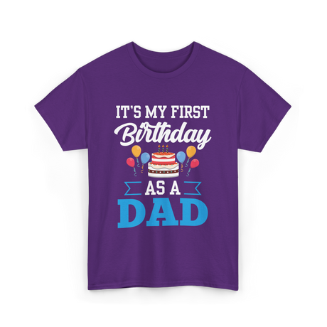 It's My First Birthday Dad T-Shirt - Purple