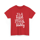 It's My First Birthday Daddy T-Shirt - Red