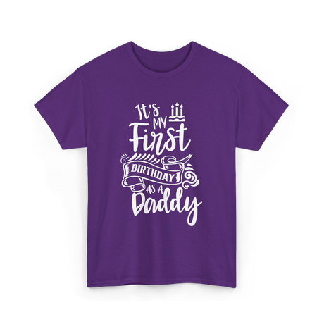 It's My First Birthday Daddy T-Shirt - Purple