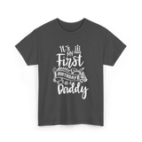 It's My First Birthday Daddy T-Shirt - Dark Heather