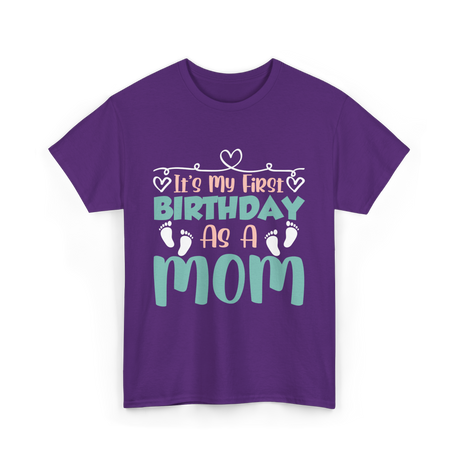 It's My First Birthday Mom T-Shirt - Purple