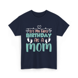 It's My First Birthday Mom T-Shirt - Navy