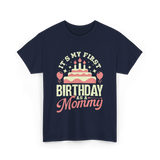 It's My First Birthday Mommy T-Shirt - Navy