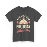 It's My First Birthday Mommy T-Shirt - Dark Heather