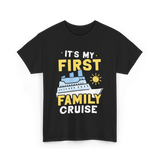 It's My First Family Cruise Travel T-Shirt - Black