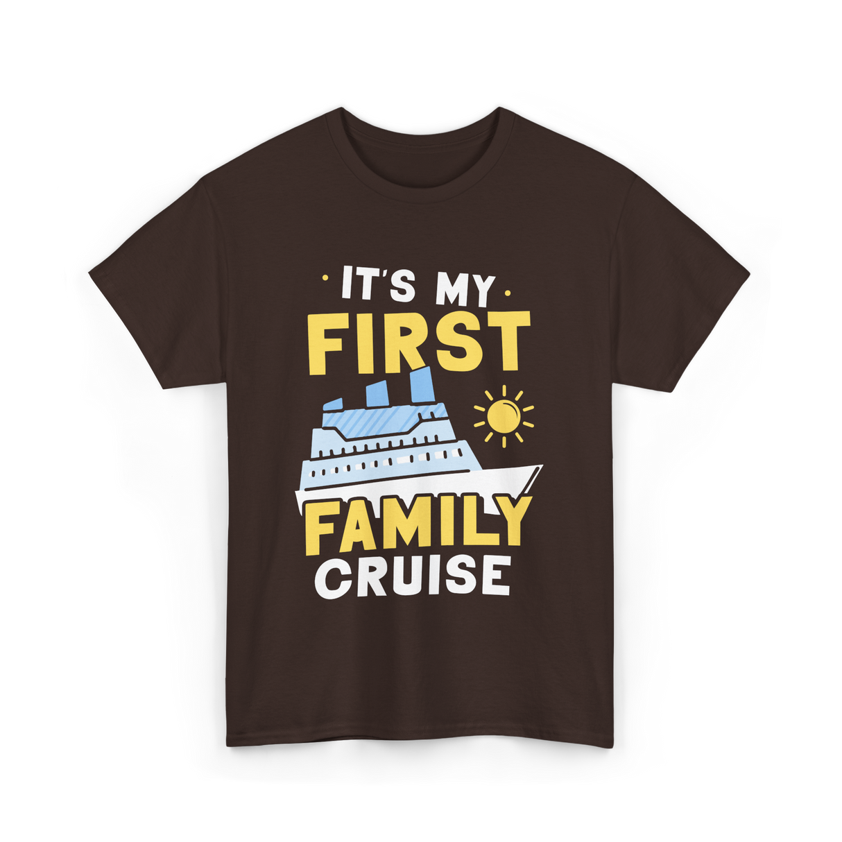 It's My First Family Cruise Travel T-Shirt - Dark Chocolate