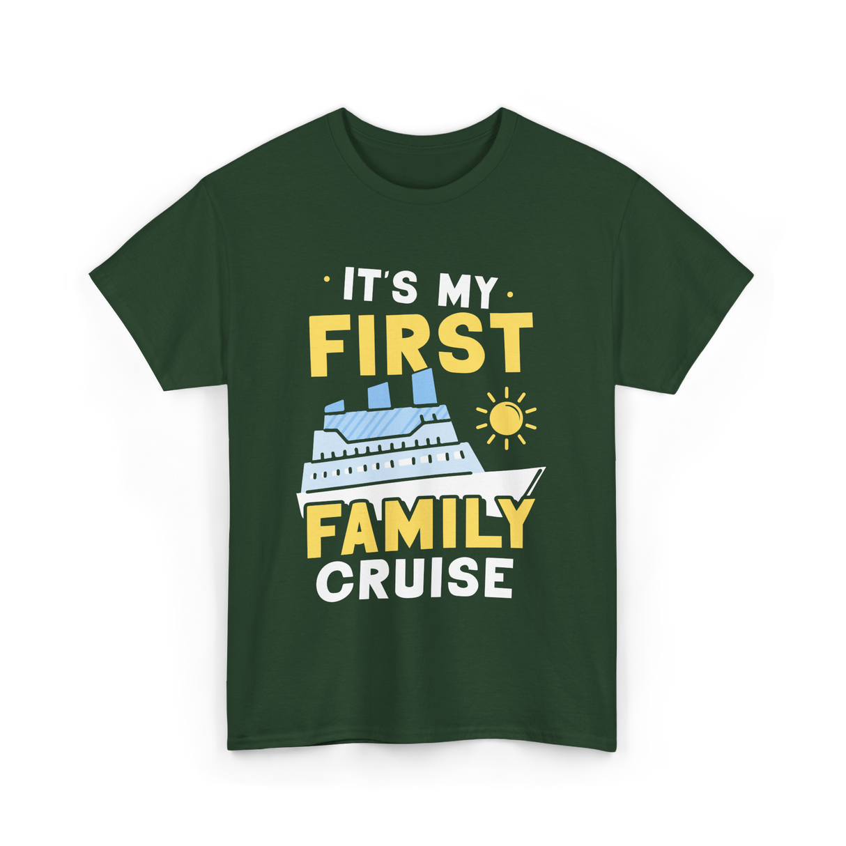 It's My First Family Cruise Travel T-Shirt - Forest Green