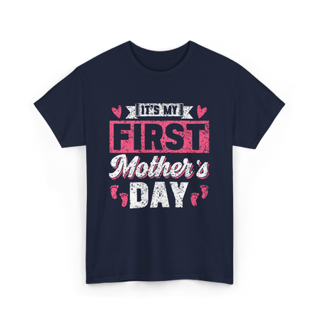 It's My First Mother's Day T-Shirt - Navy