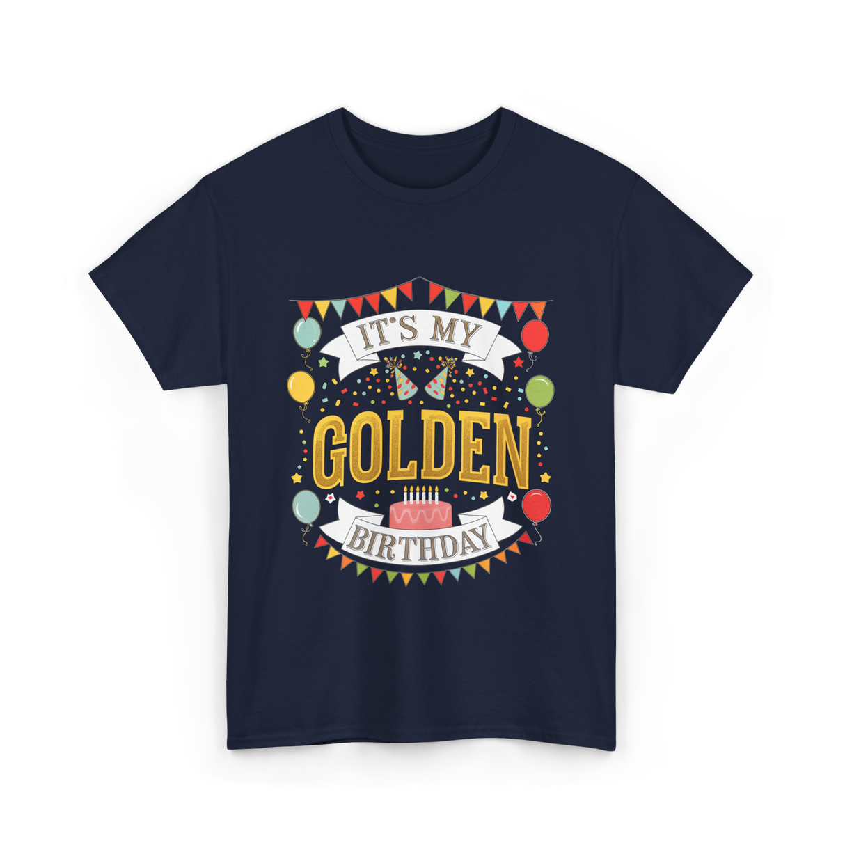 It's My Golden Birthday T-Shirt - Navy