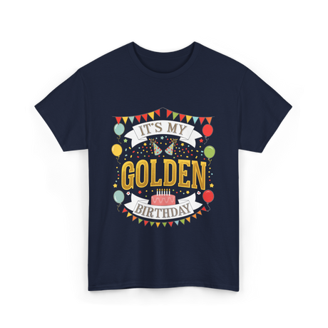 It's My Golden Birthday T-Shirt - Navy