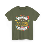 It's My Golden Birthday T-Shirt - Military Green