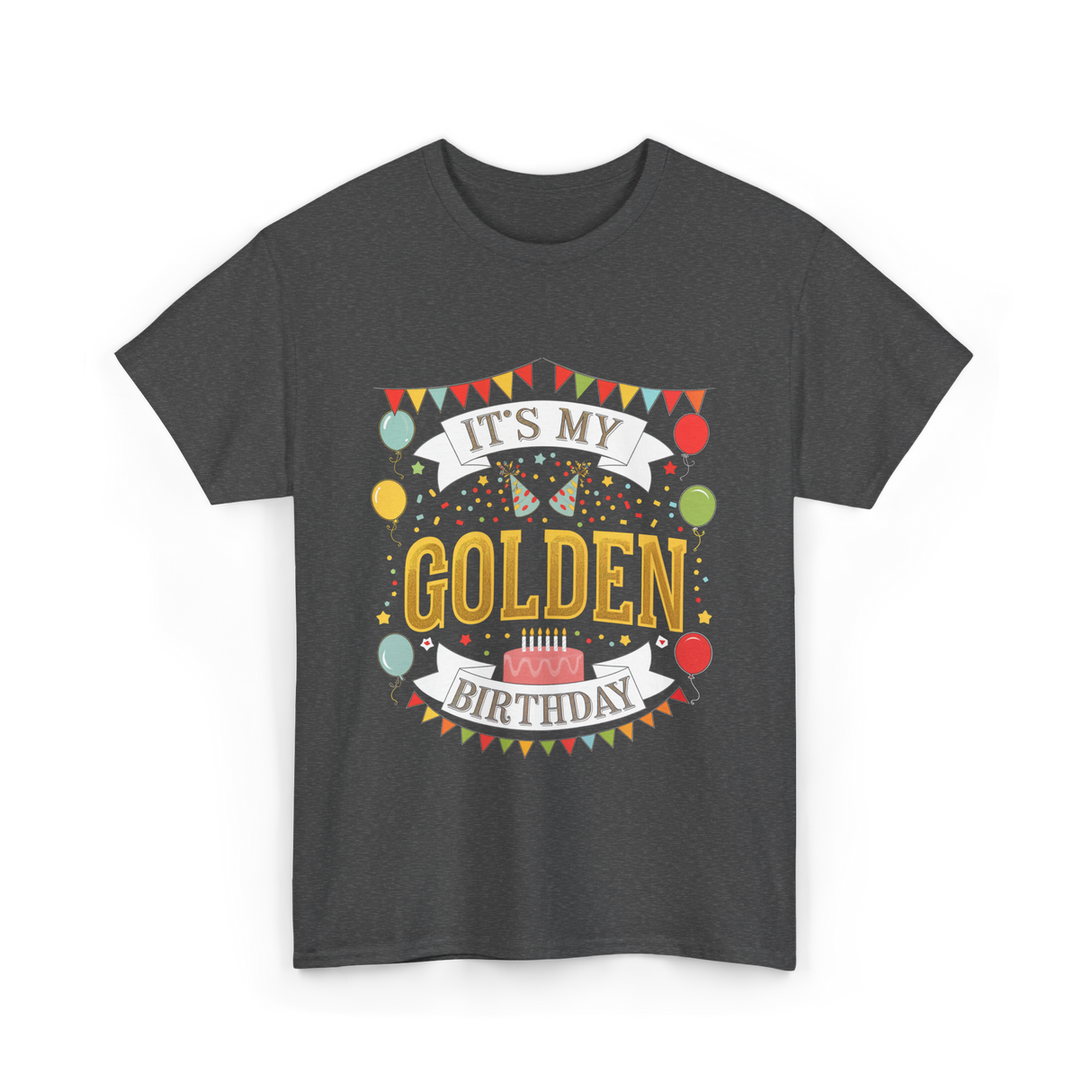 It's My Golden Birthday T-Shirt - Dark Heather