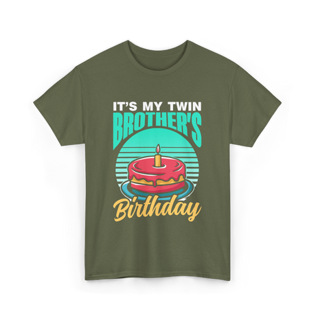 It's My Twin Brother Birthday Twins T-Shirt - Military Green