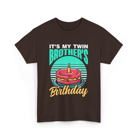 It's My Twin Brother Birthday Twins T-Shirt - Dark Chocolate