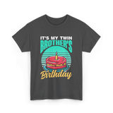 It's My Twin Brother Birthday Twins T-Shirt - Dark Heather