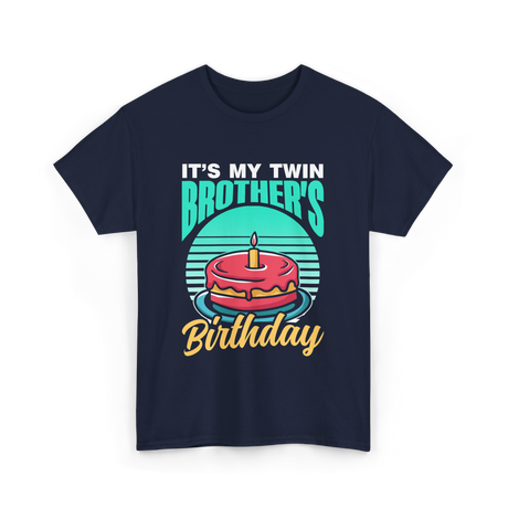 It's My Twin Brother Birthday Twins T-Shirt - Navy