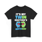 It's My Twin Brother's Birthday Twins T-Shirt - Black