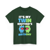 It's My Twin Brother's Birthday Twins T-Shirt - Forest Green