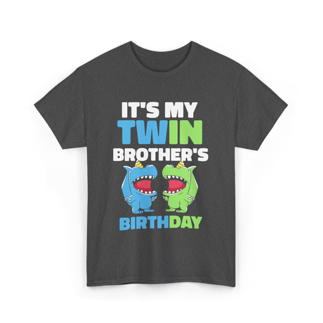 It's My Twin Brother's Birthday Twins T-Shirt - Dark Heather