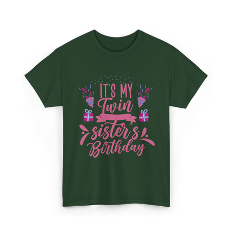 It's My Twin Sister's Birthday Twins T-Shirt - Forest Green