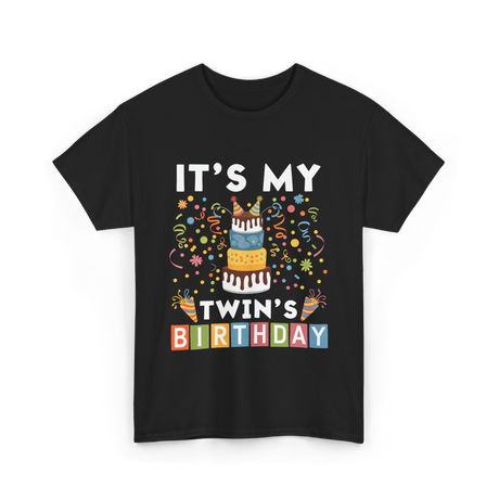 It's My Twin's Birthday T-Shirt - Black