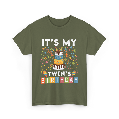 It's My Twin's Birthday T-Shirt - Military Green