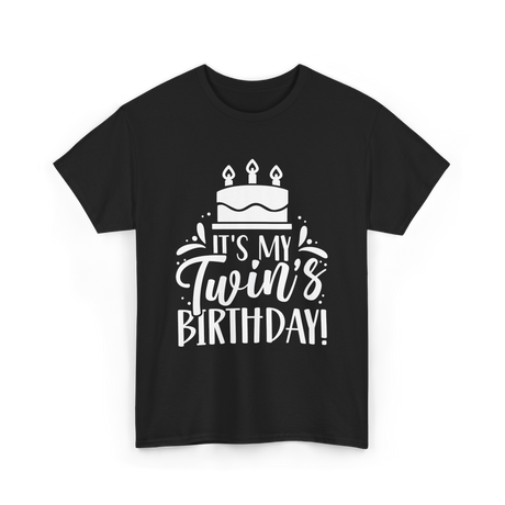 It's My Twin's Birthday Twin Celebration T-Shirt - Black