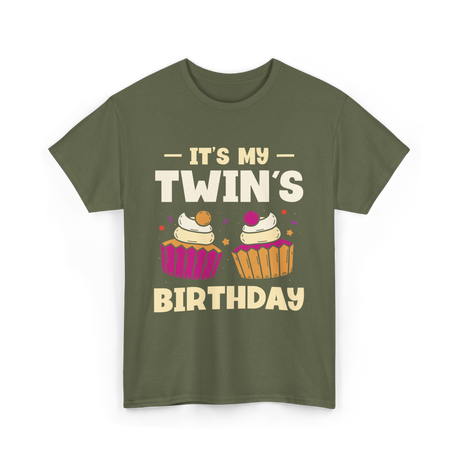 It's My Twin's Birthday Twins T-Shirt - Military Green