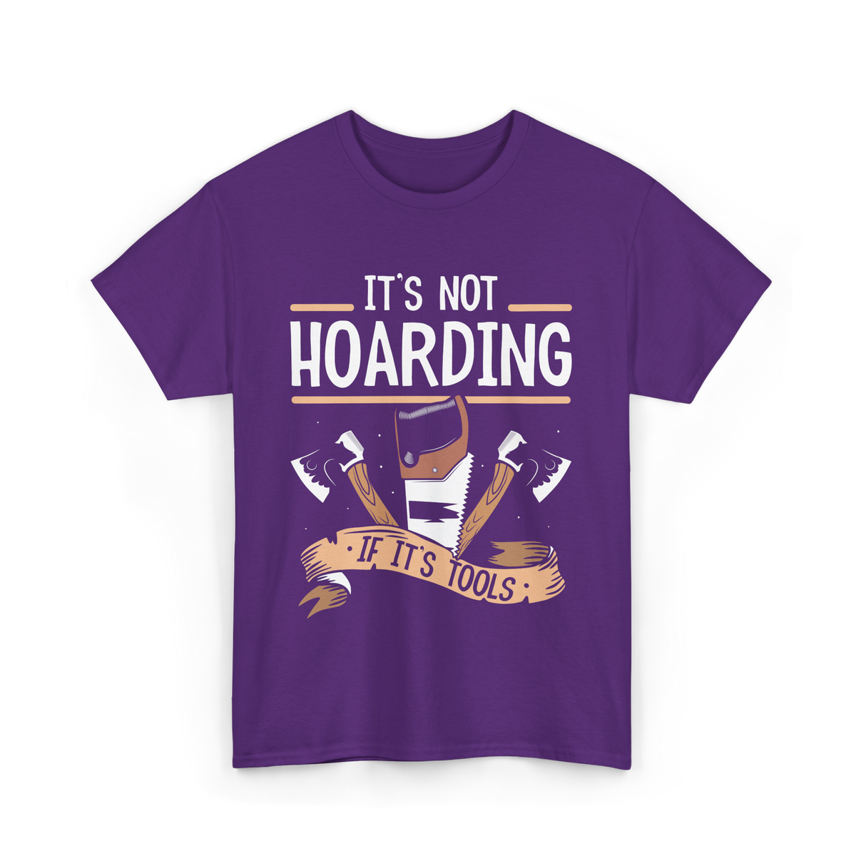 It's Not Hoarding Tools Carpenter T-Shirt - Purple