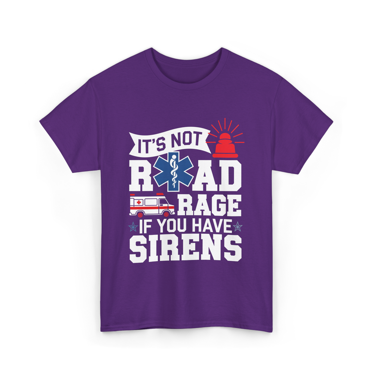 It's Not Road Rage EMT T-Shirt - Purple