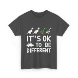 Its OK To Be Different Dinosaur T-Shirt - Dark Heather