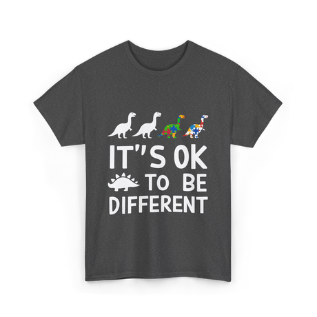 Its OK To Be Different Dinosaur T-Shirt - Dark Heather