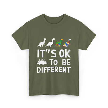 Its OK To Be Different Dinosaur T-Shirt - Military Green