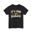 Its Our Birthday Celebration T-Shirt - Black