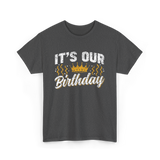 Its Our Birthday Celebration T-Shirt - Dark Heather