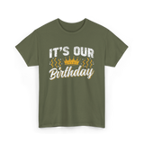 Its Our Birthday Celebration T-Shirt - Military Green