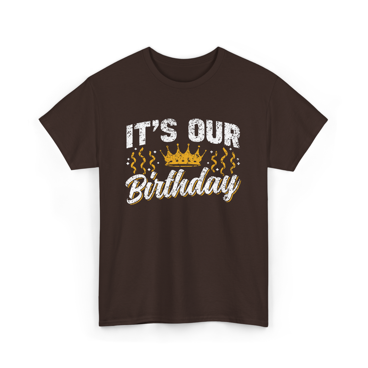 Its Our Birthday Celebration T-Shirt - Dark Chocolate