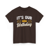 Its Our Birthday Celebration T-Shirt - Dark Chocolate