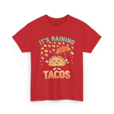 It's Raining Tacos Taco T-Shirt - Red