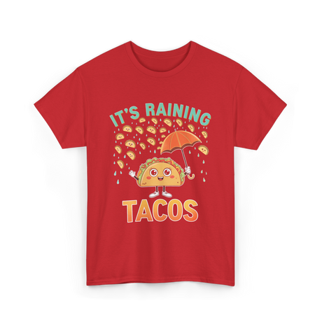 It's Raining Tacos Taco T-Shirt - Red