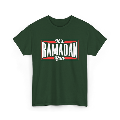 It's Ramadan Bro Ramadan Muslim T-Shirt - Forest Green