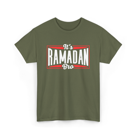 It's Ramadan Bro Ramadan Muslim T-Shirt - Military Green