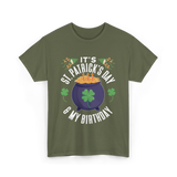 It's St Patrick's Day Birthday T-Shirt - Military Green