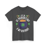 It's St Patrick's Day Birthday T-Shirt - Dark Heather