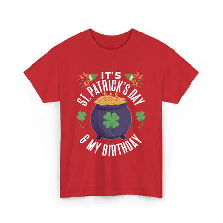 It's St Patrick's Day Birthday T-Shirt - Red