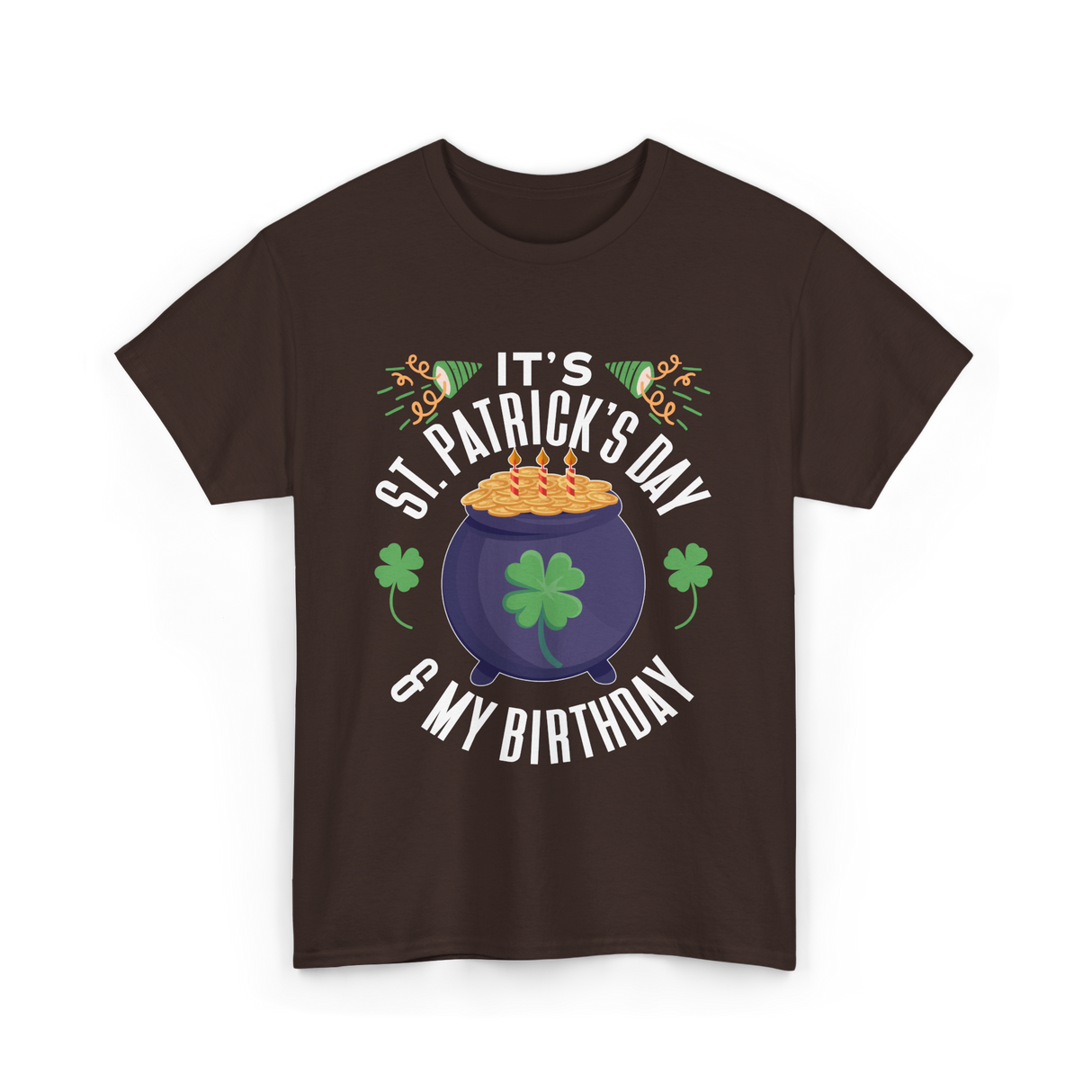 It's St Patrick's Day Birthday T-Shirt - Dark Chocolate