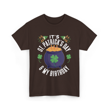 It's St Patrick's Day Birthday T-Shirt - Dark Chocolate