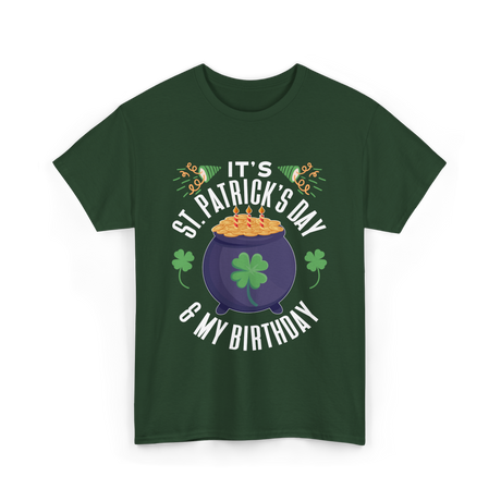 It's St Patrick's Day Birthday T-Shirt - Forest Green