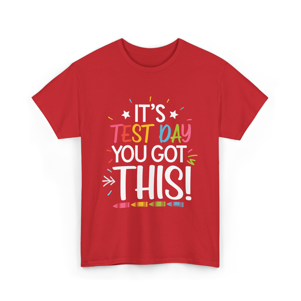 It's Test Day You Got This Motivational T-Shirt - Red