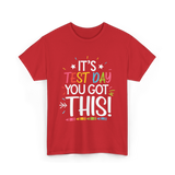 It's Test Day You Got This Motivational T-Shirt - Red